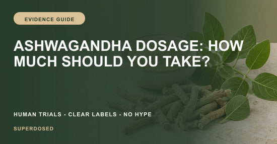 Ashwagandha dosage explained using doses from human trials