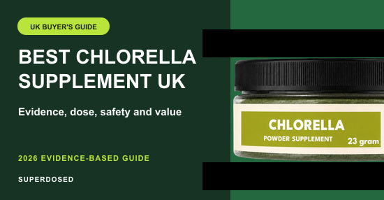 Best Chlorella Supplement UK (2026): Buyer's Guide