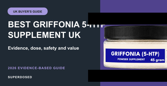 Best Griffonia 5-HTP Supplement UK (2026): Buyer's Guide
