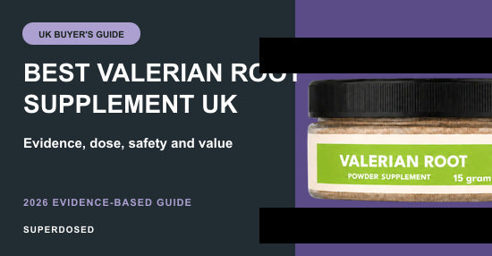 Best Valerian Root Supplement UK (2026): Buyer's Guide