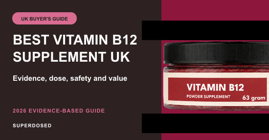 Best Vitamin B12 Supplement UK (2026): Buyer's Guide