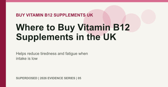Where to Buy Vitamin B12 Supplements in the UK