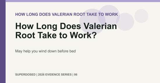 How Long Does Valerian Root Take to Work?