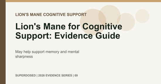 Lion's Mane for Cognitive Support: Evidence Guide