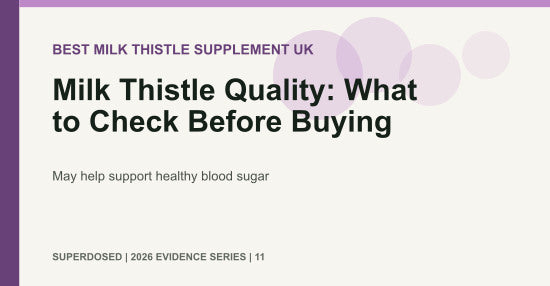 Milk Thistle Quality: What to Check Before Buying