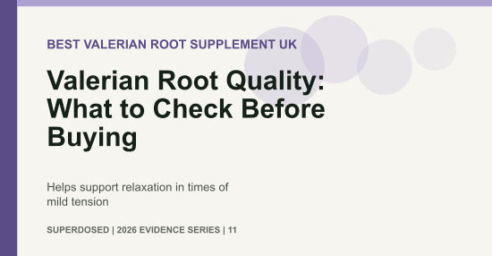 Valerian Root Quality: What to Check Before Buying
