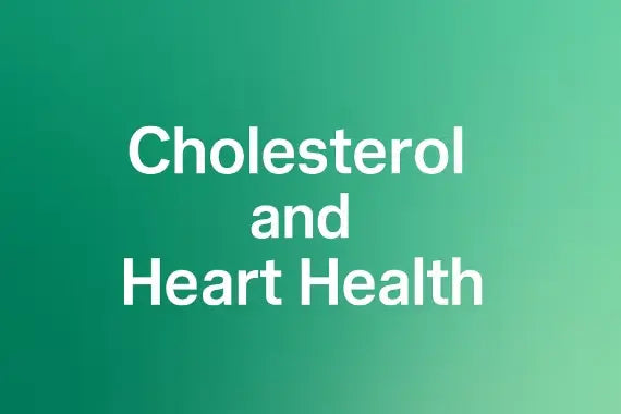 High Cholesterol & Heart Health