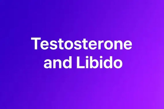 Low Testosterone & Libido